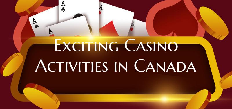 Exciting Casino Activities i...