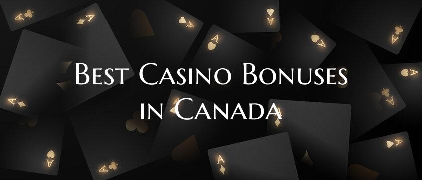 Best Casino Bonuses in Canad...