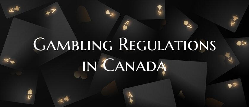 Gambling Regulations in Cana...