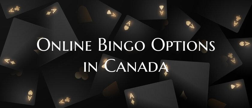 Online Bingo Options in Cana...