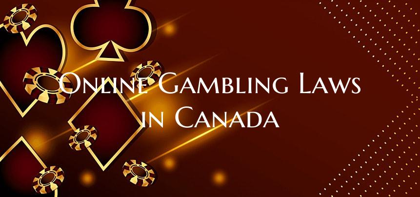 Online Gambling Laws in Cana...
