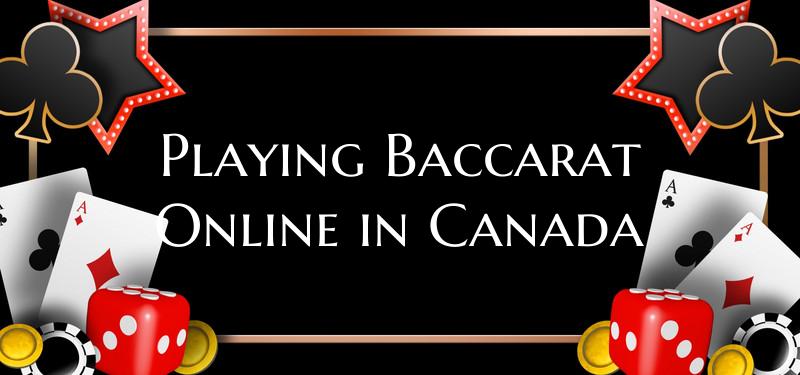 Playing Baccarat Online in C...