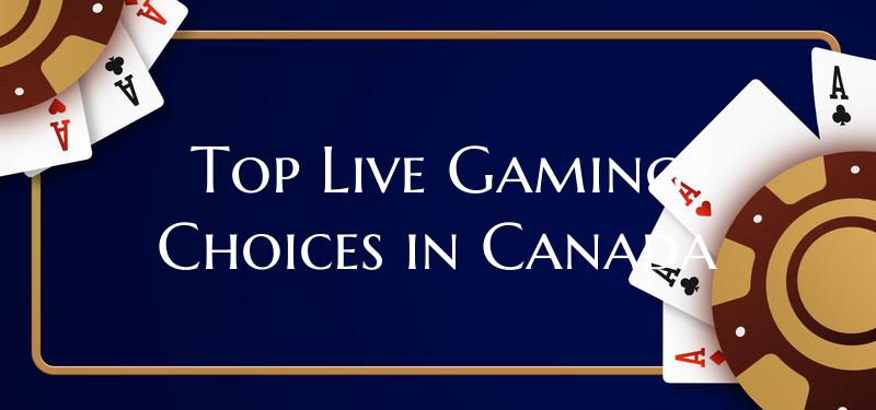 Top Live Gaming Choices in C...