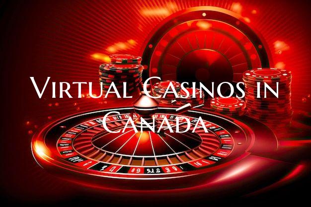 Virtual Casinos in Canada